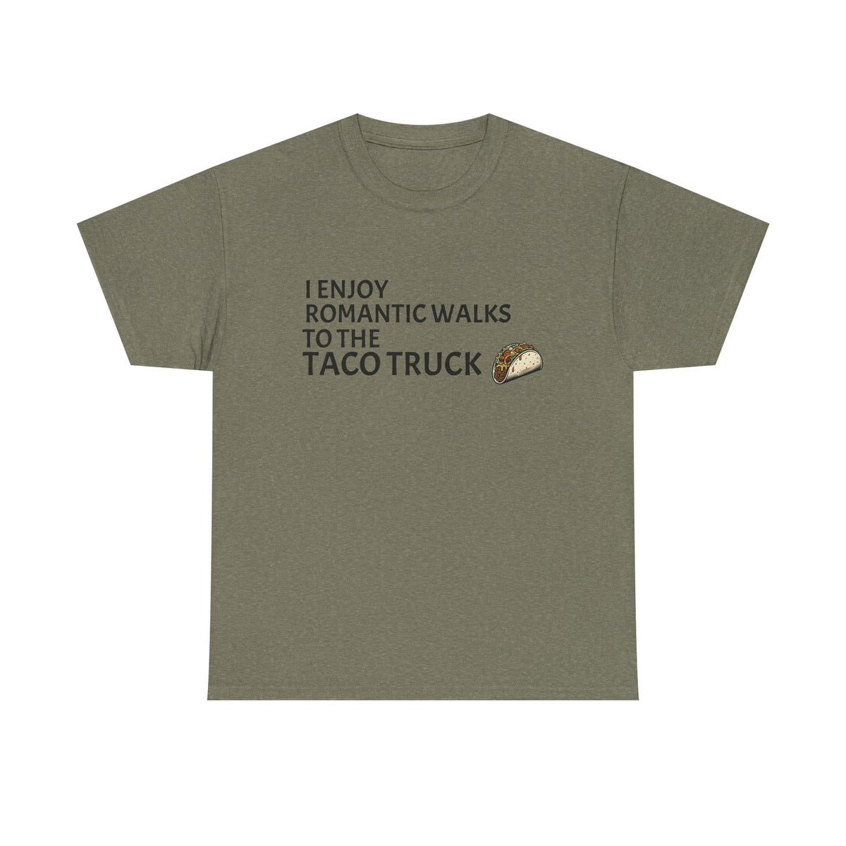 Romantic Walk to the Taco Truck Tee