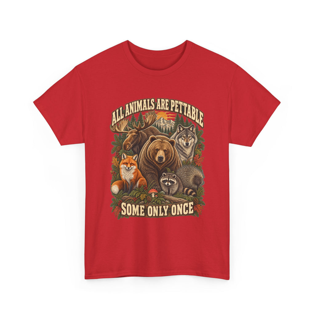 "All Animals Are Pettable, Some Only Once" Graphic Tee