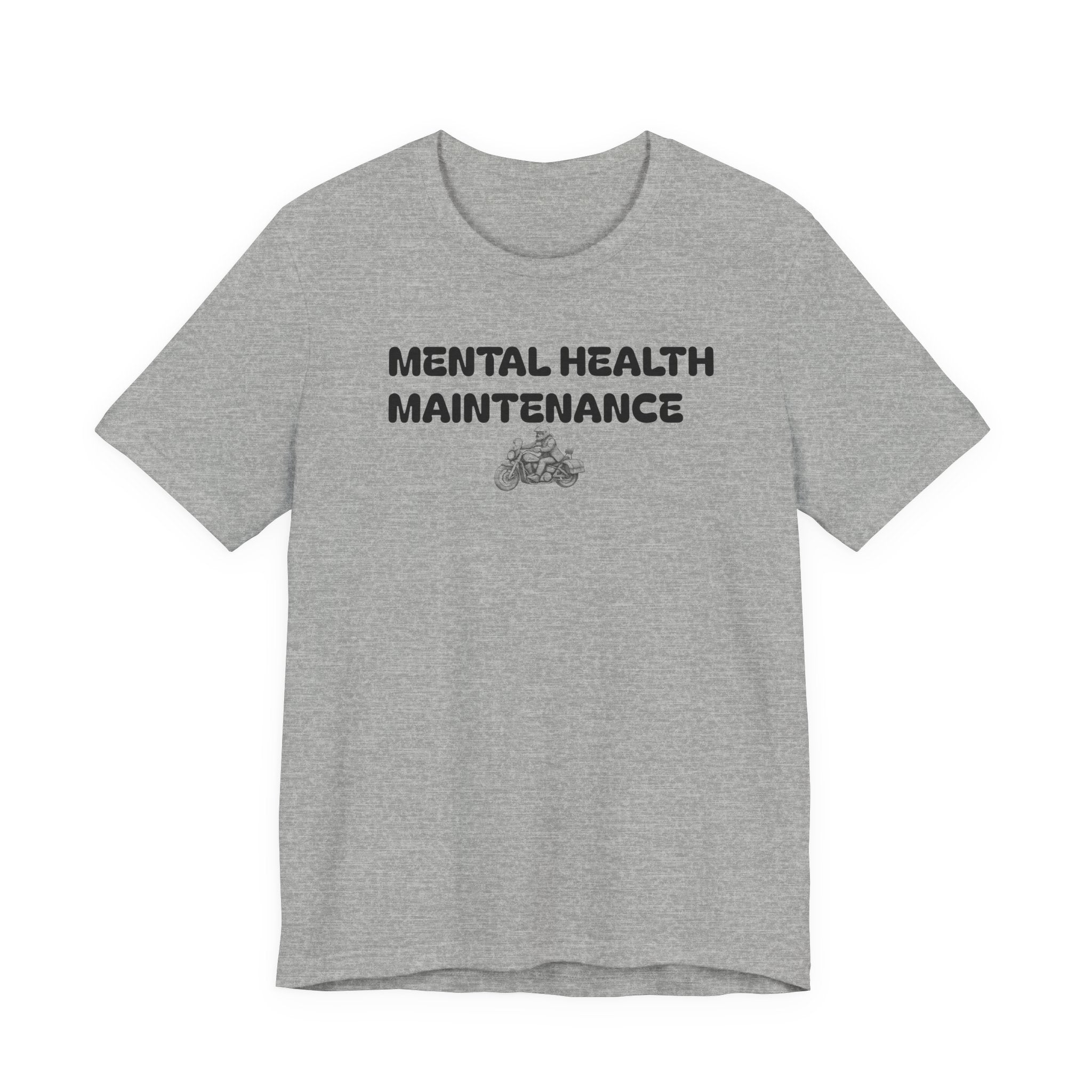 Mental Health Maintenance Motorcycle Tee