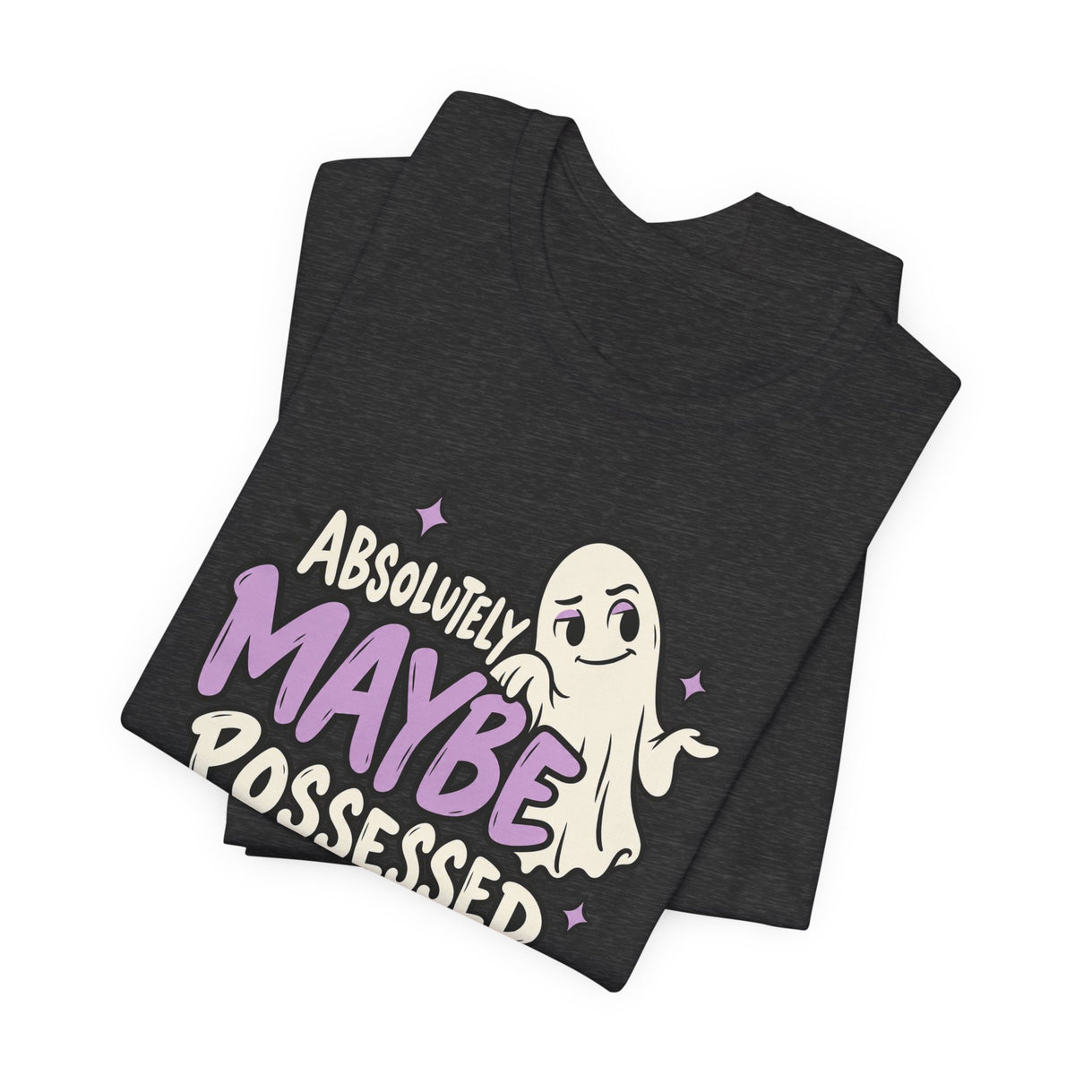 Absolutely Maybe Possessed Tee