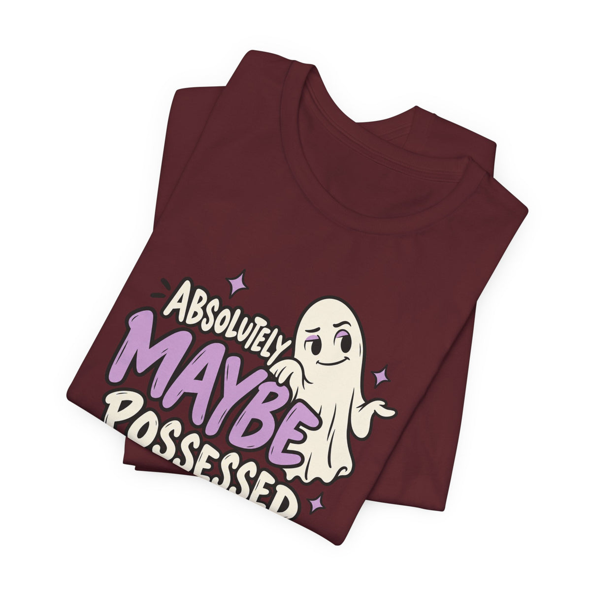 Absolutely Maybe Possessed Tee