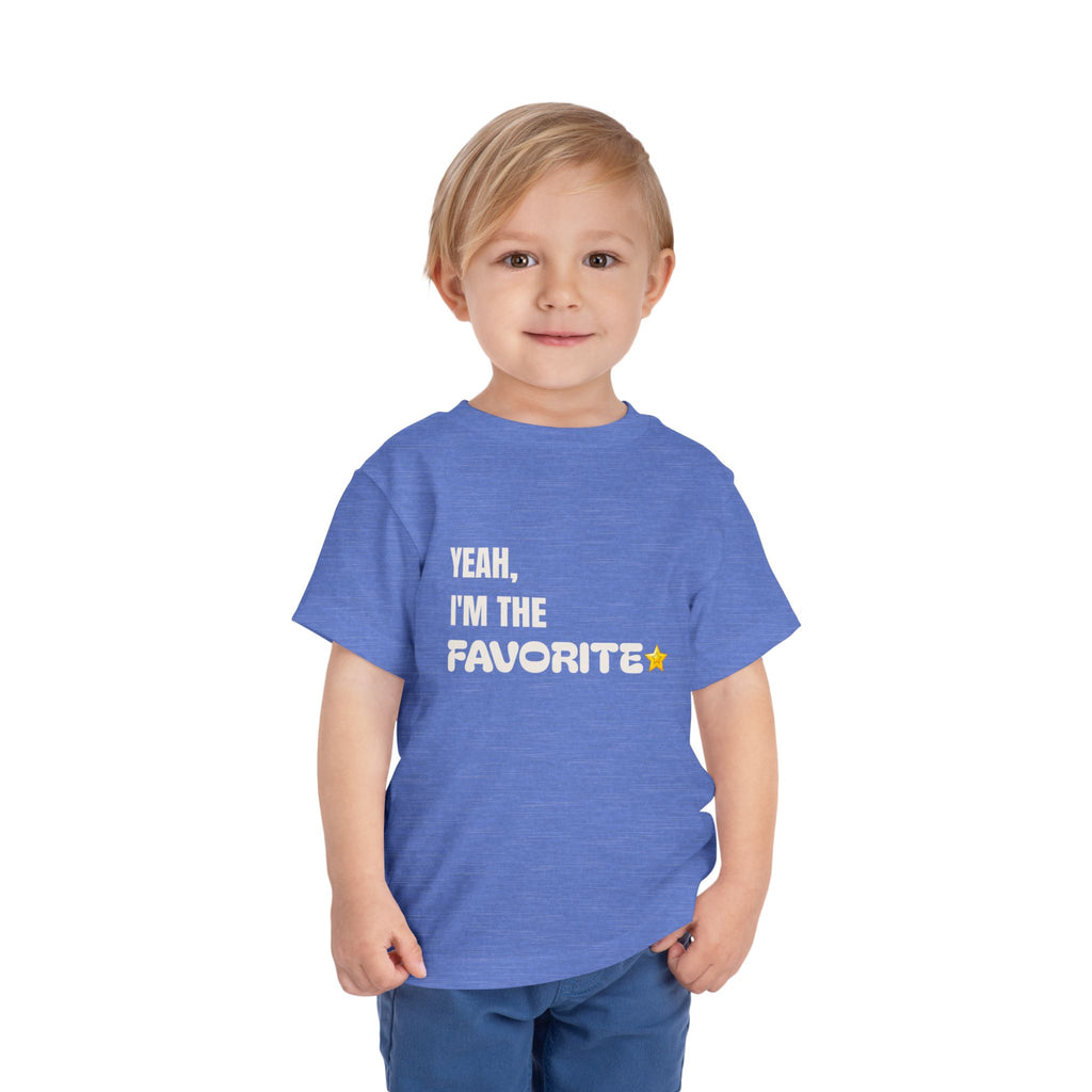 "Yeah, I'm the Favorite" Toddler Tee