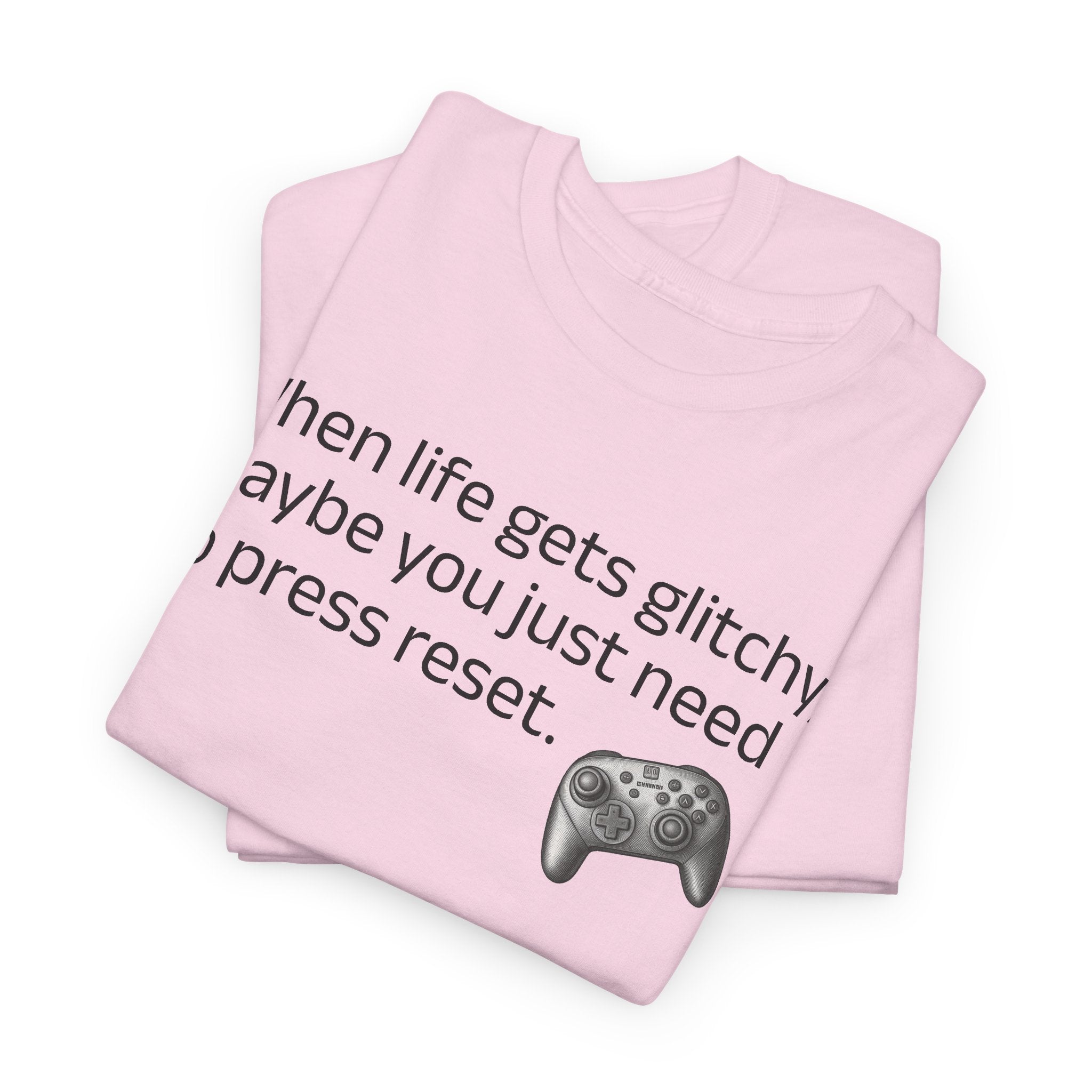 When Life Gets Glitchy Gamer Tee