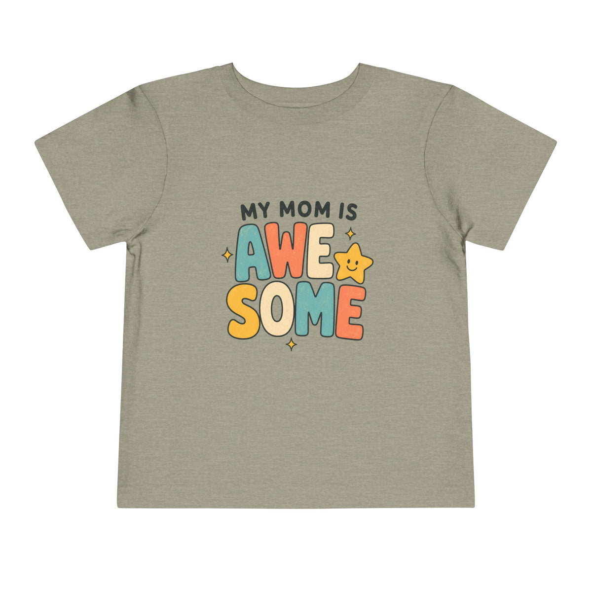 My Mom Is Awesome - Toddler Tee