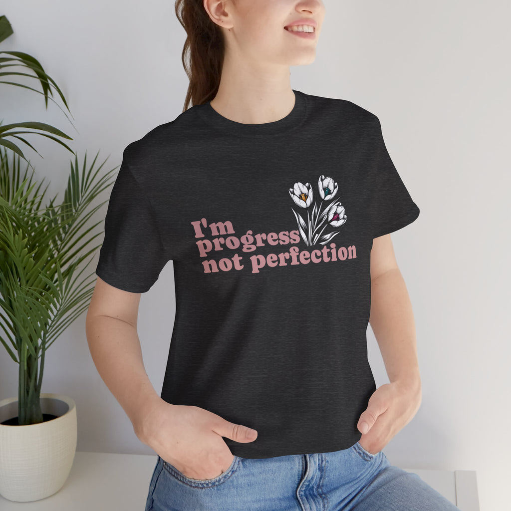 Progress Not Perfection — Floral Self-Love Tee