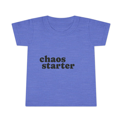 "chaos starter" - Toddler Tee