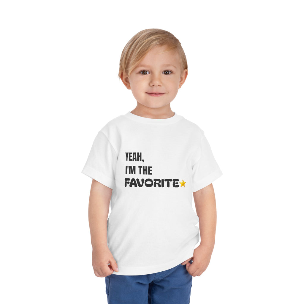 "Yeah, I'm the Favorite" Toddler Tee