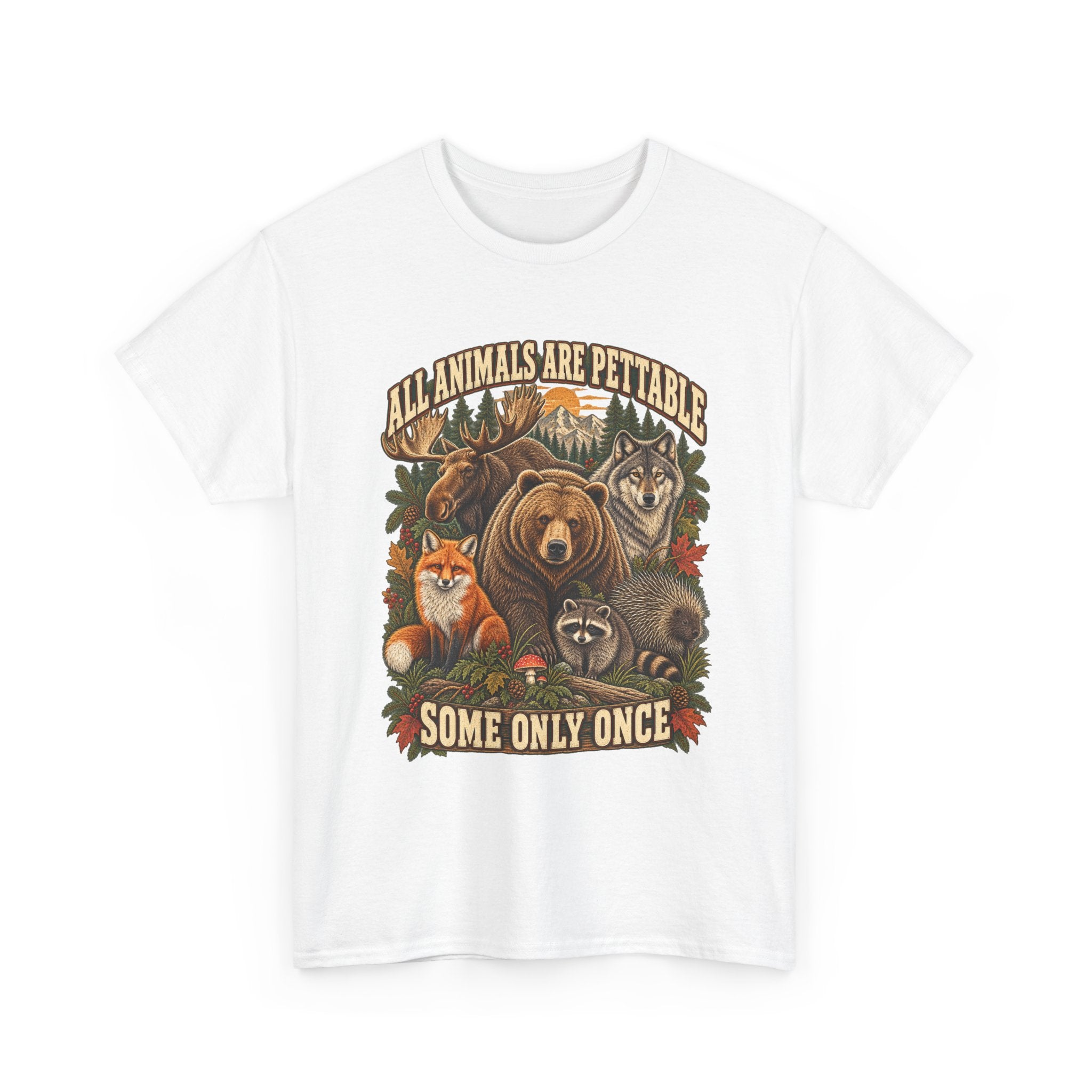 "All Animals Are Pettable, Some Only Once" Graphic Tee