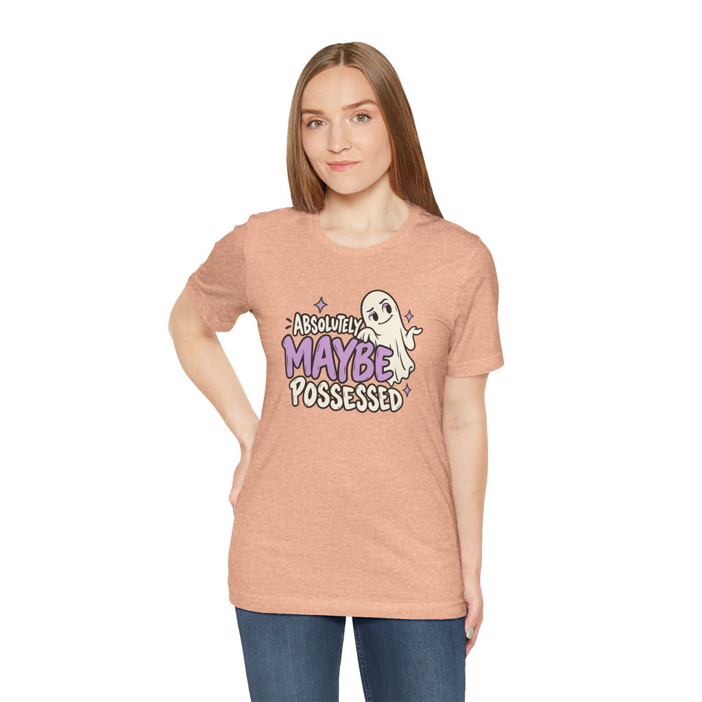 Absolutely Maybe Possessed Tee