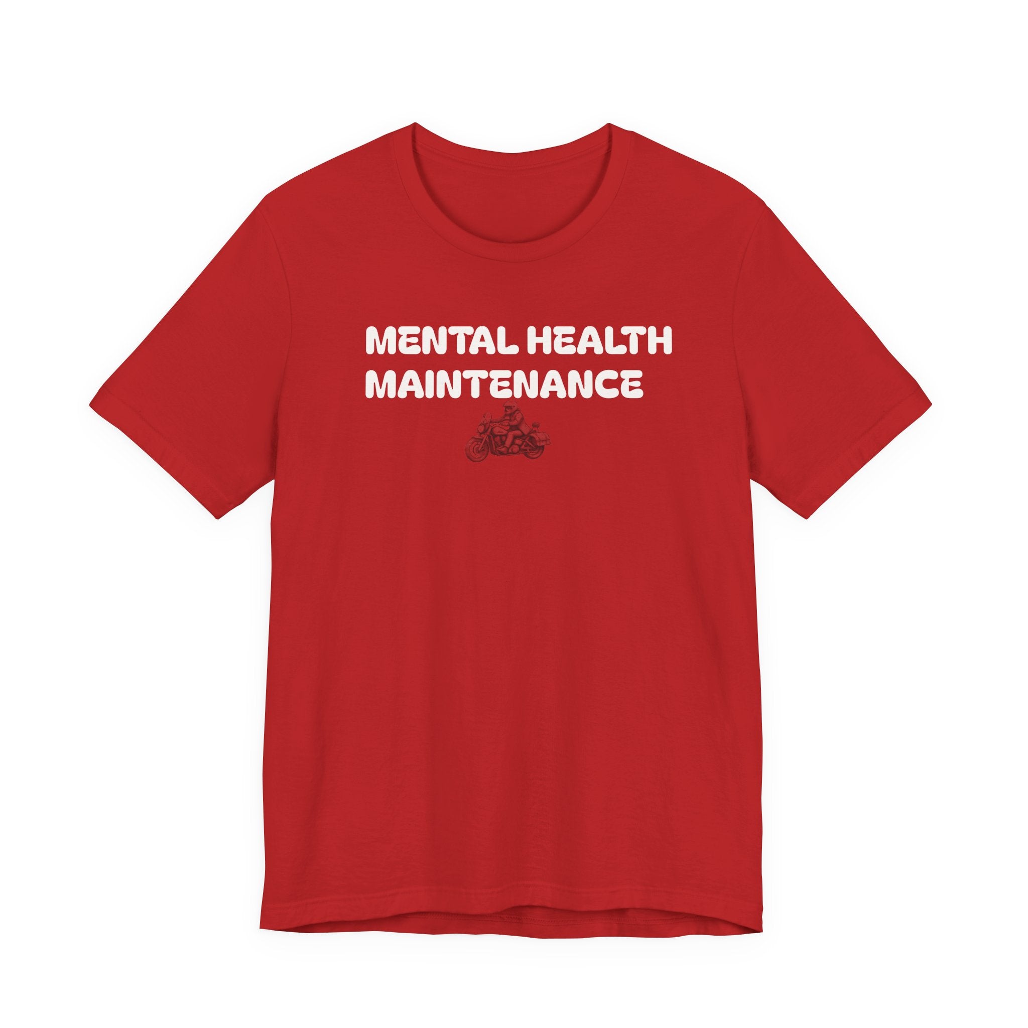Mental Health Maintenance Motorcycle Tee