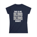 "This is my Bling Bling Shirt" Tee