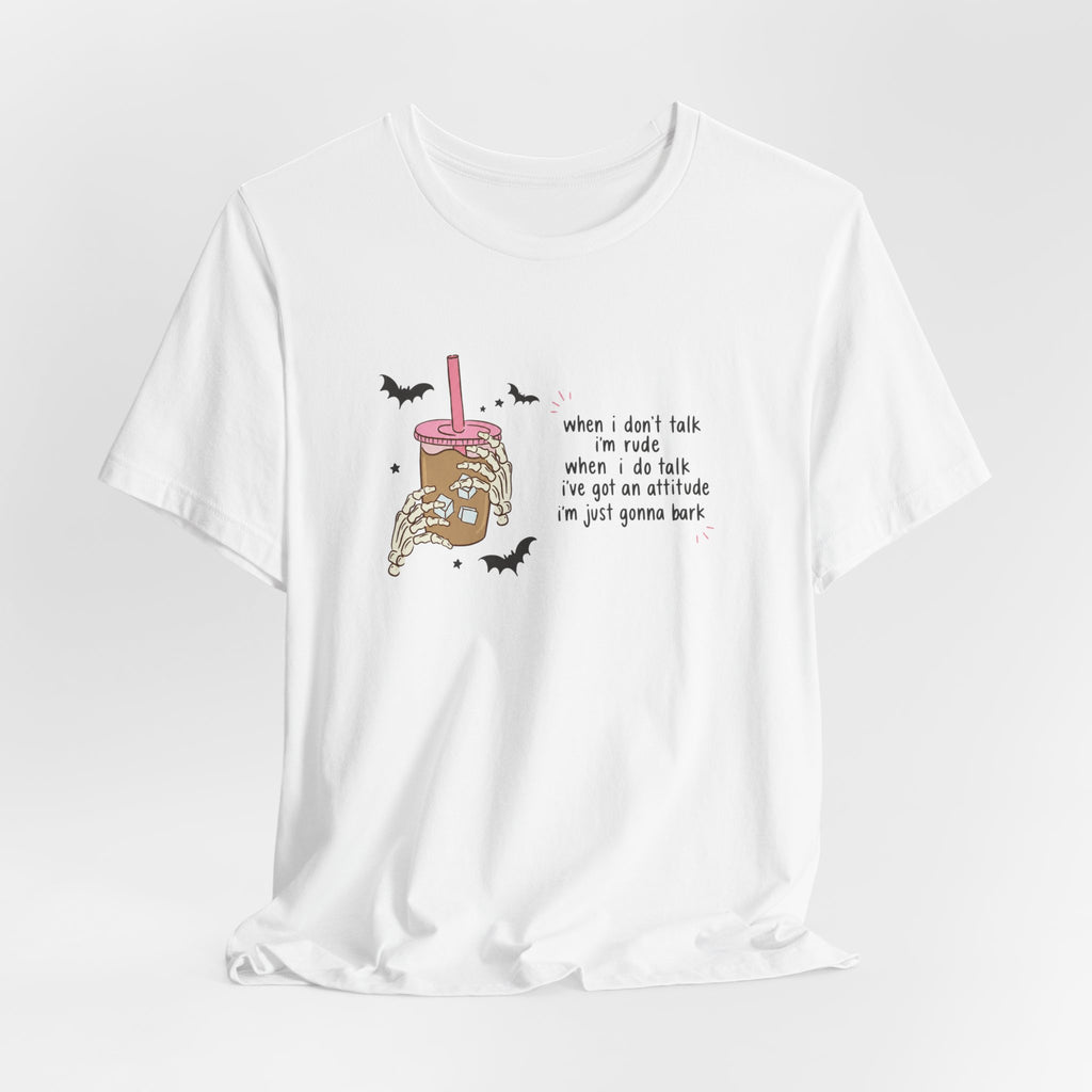 'When I don't talk I'm rude' Graphic Tee