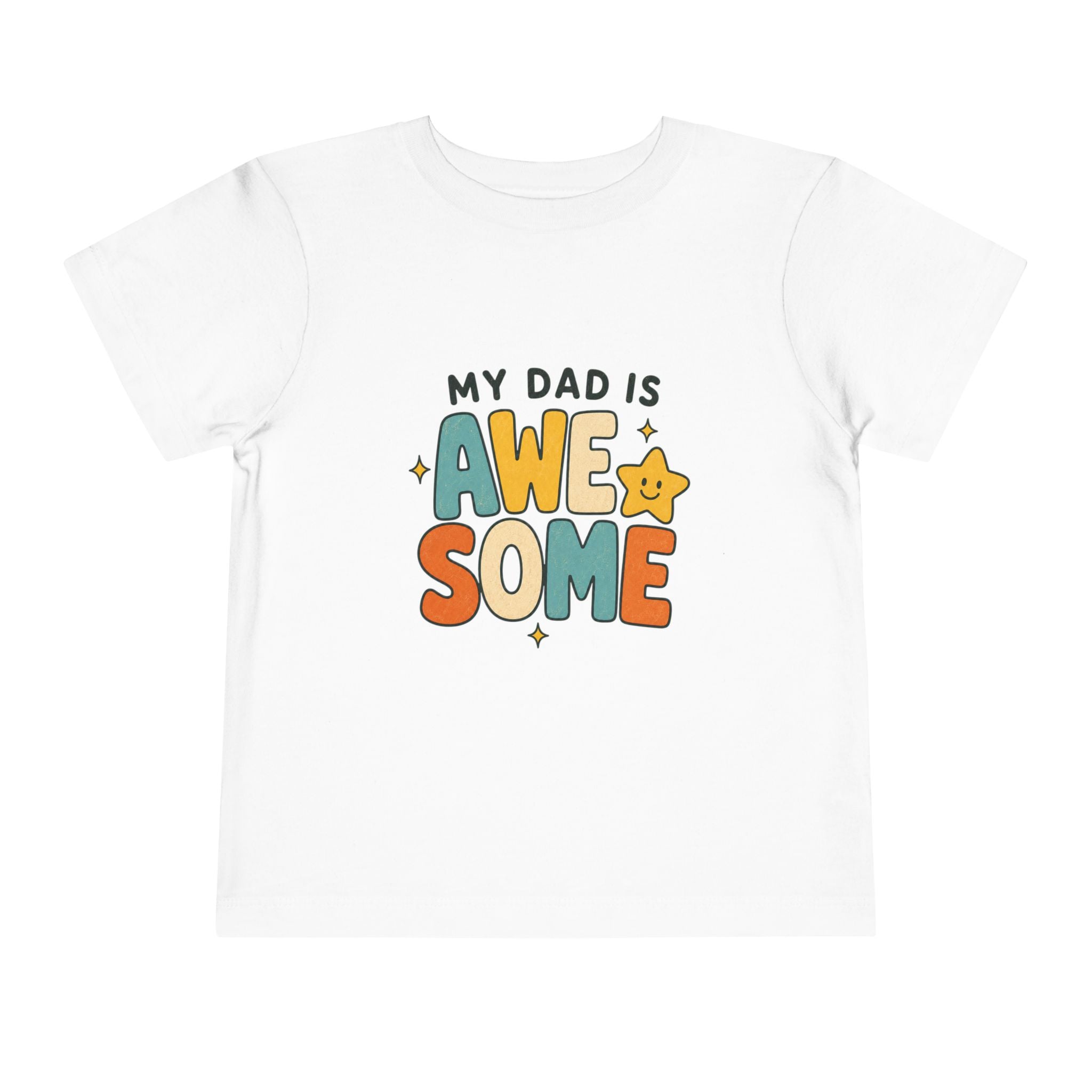 My Dad Is Awesome - Toddler Tee