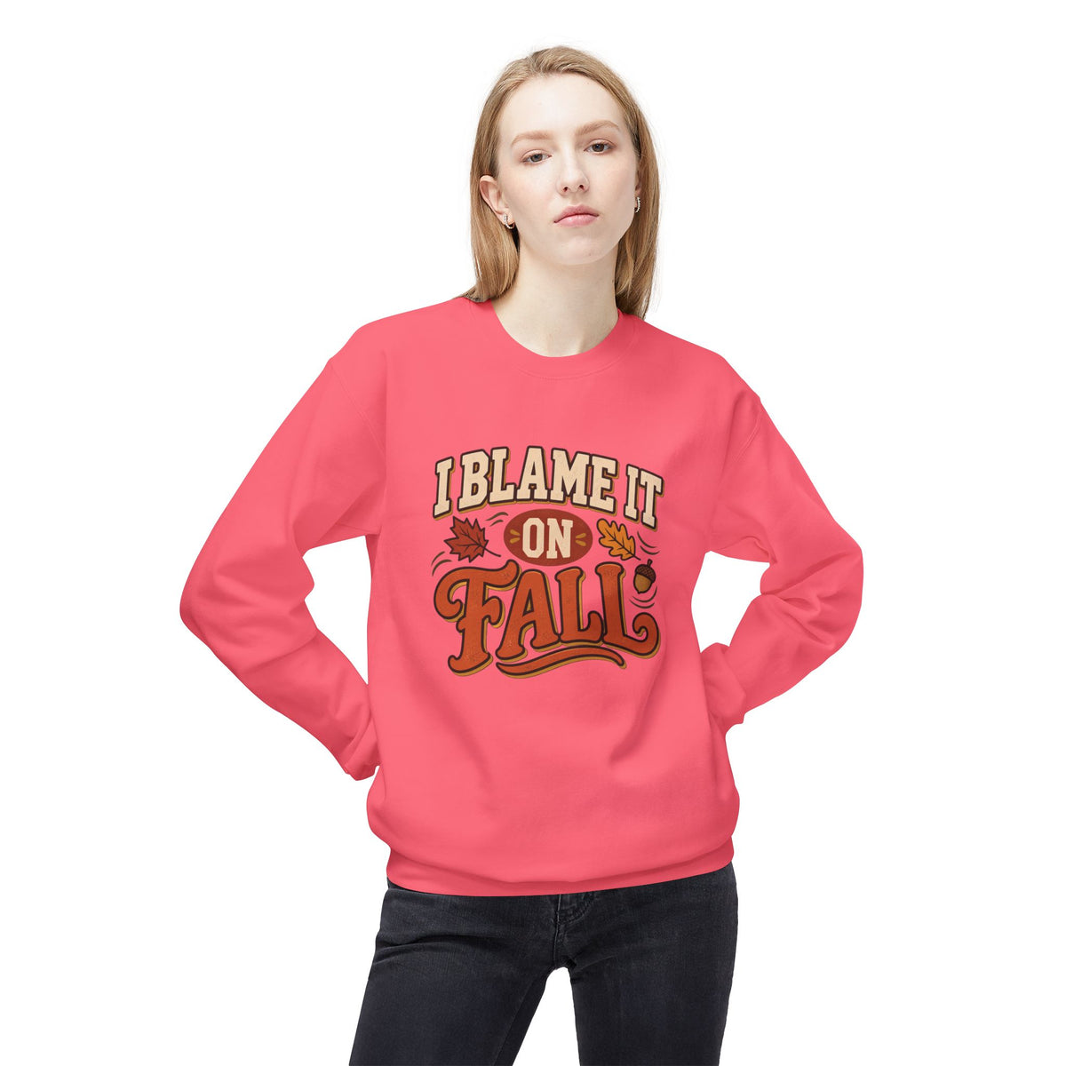 "I Blame It On Fall" Cozy Autumn / Fall Pullover