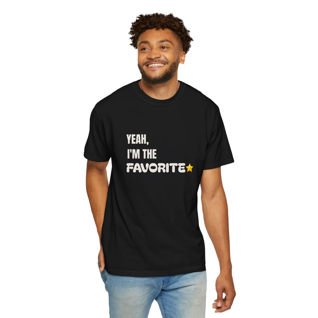 Yeah, I'm the Favorite Tee