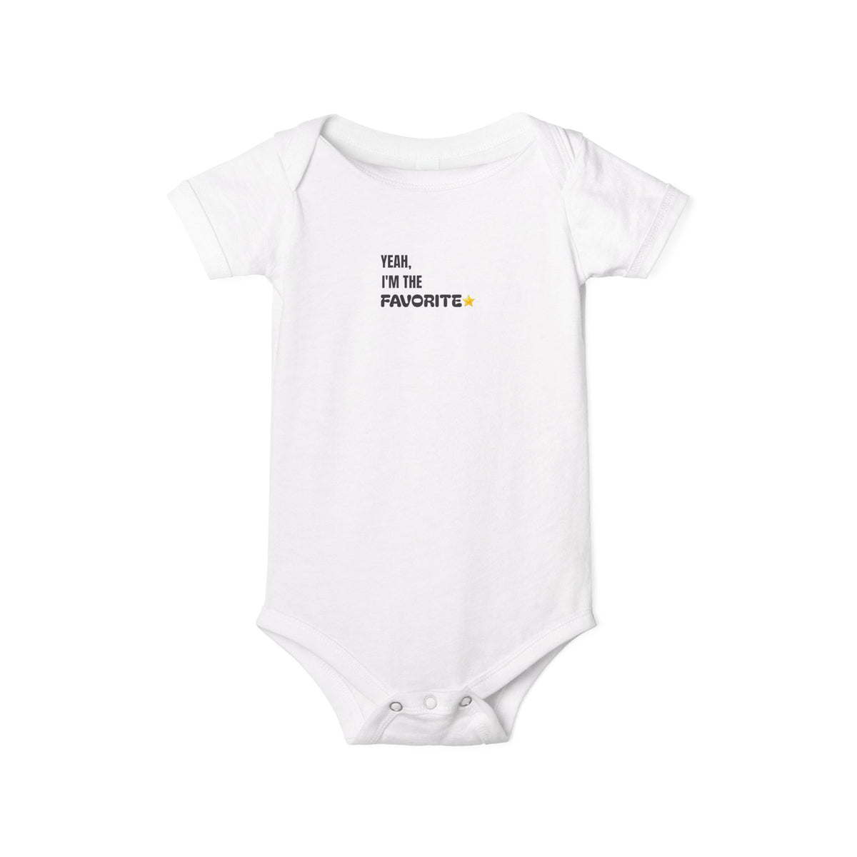 "Yeah, I’m the Favorite" – Infant Onesie