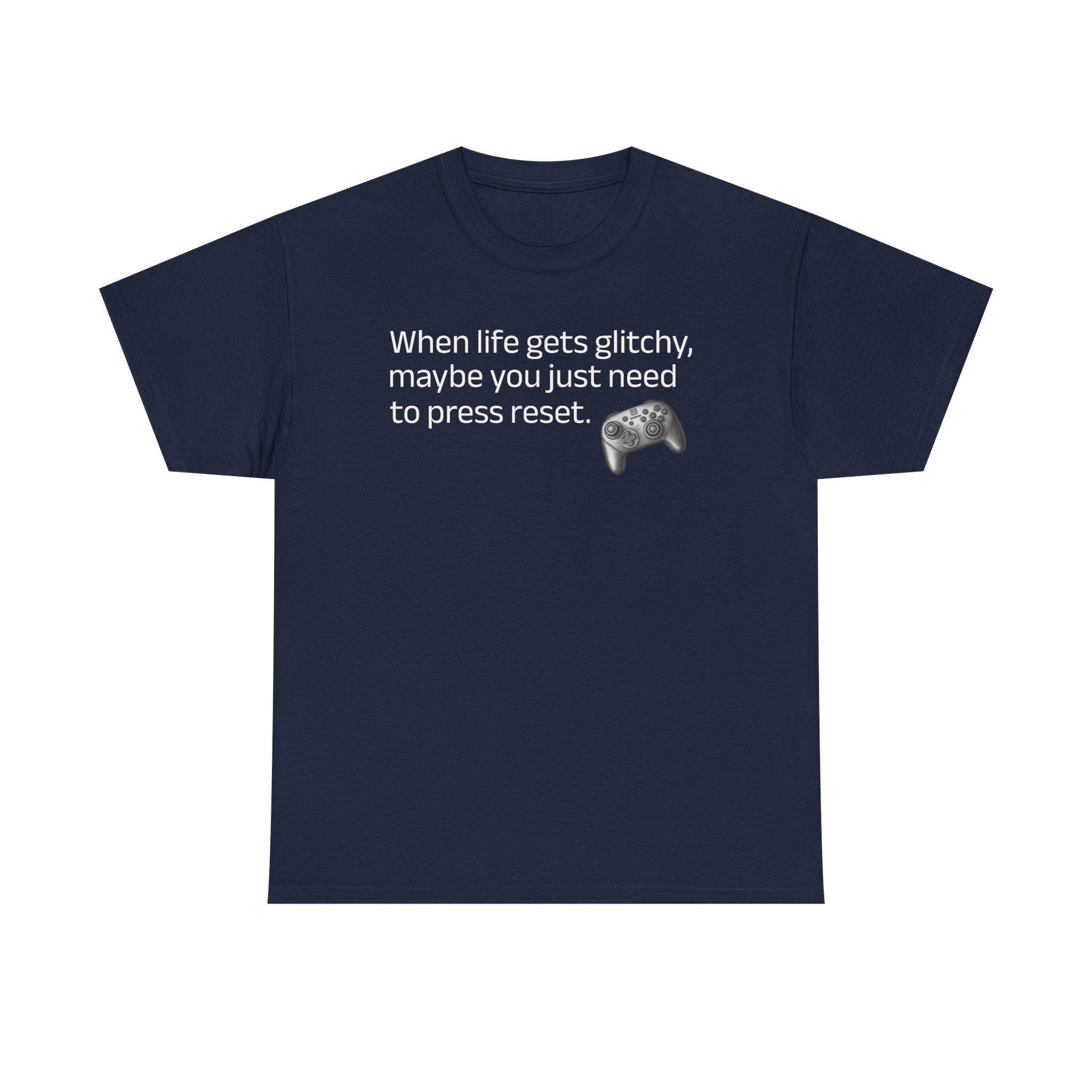 When Life Gets Glitchy Gamer Tee