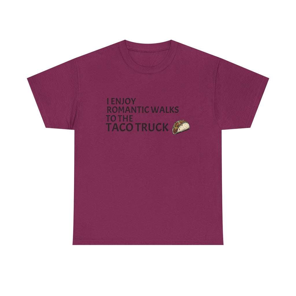 Romantic Walk to the Taco Truck Tee