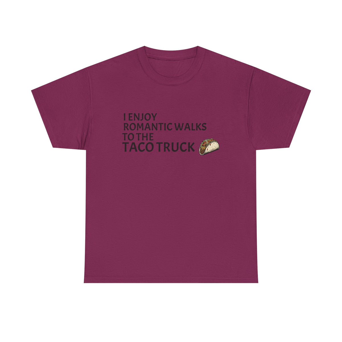 Romantic Walk to the Taco Truck Tee