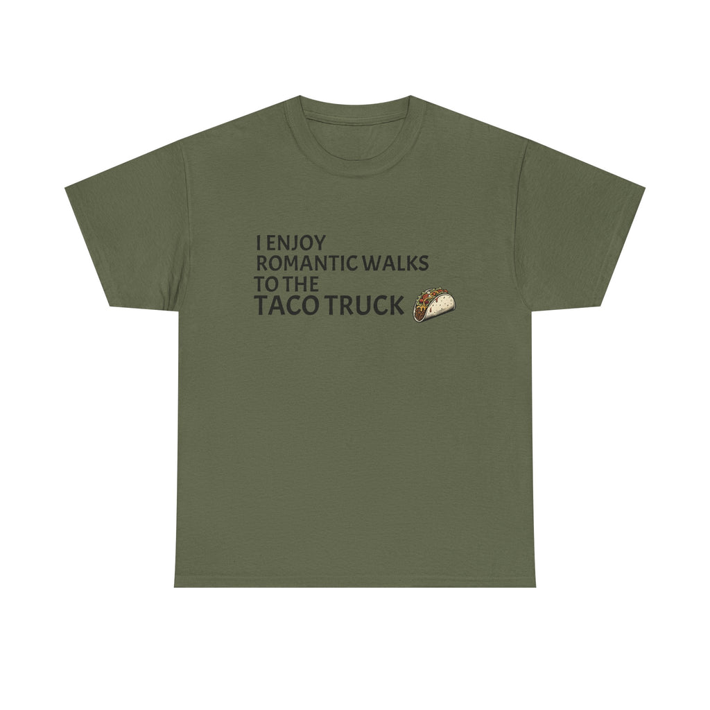 Romantic Walk to the Taco Truck Tee