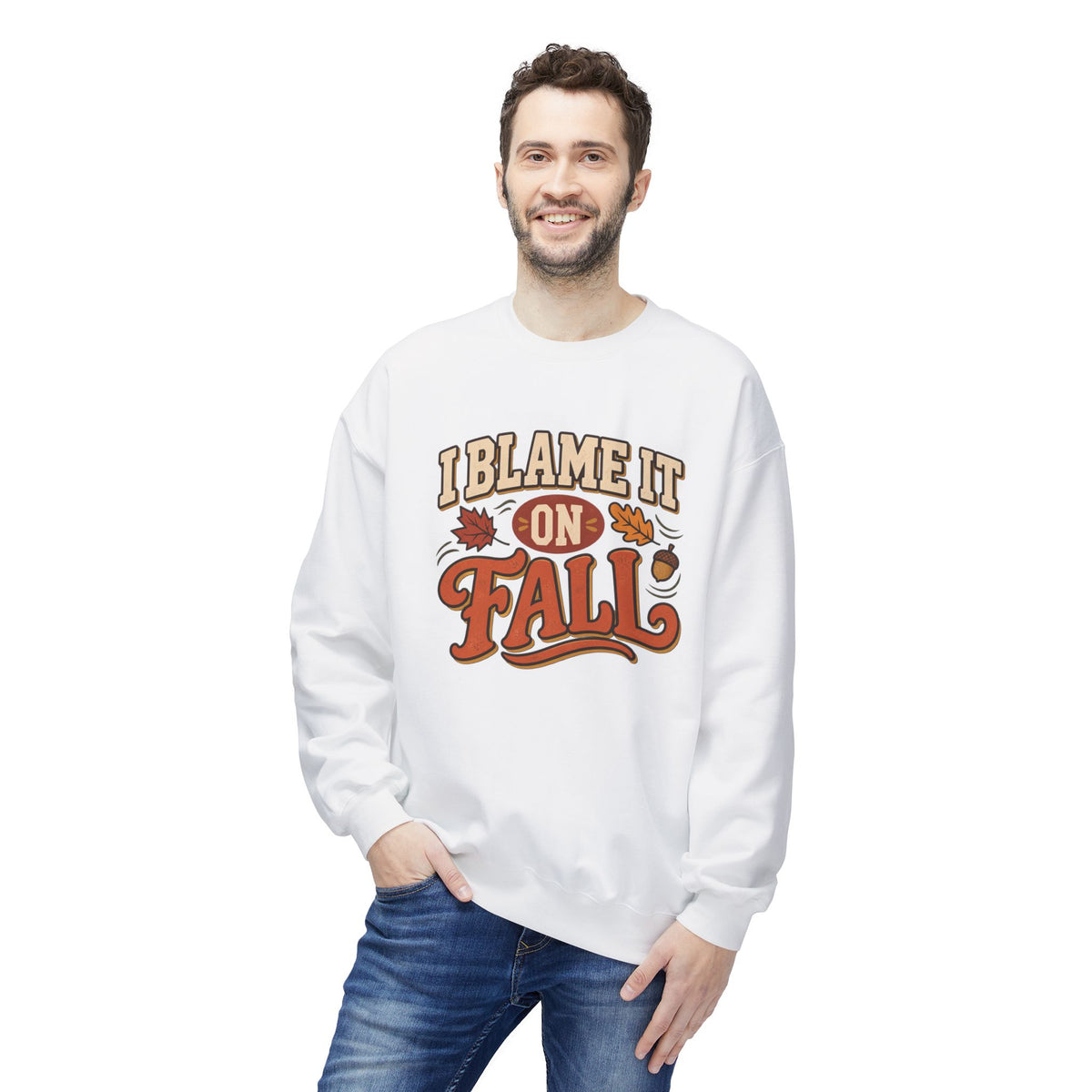 "I Blame It On Fall" Cozy Autumn / Fall Pullover